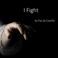 Paz del Castillo - I Fight