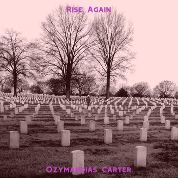 Ozymandias Carter - Rise Again