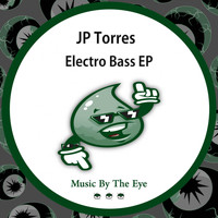 JP Torres - Electro bass EP