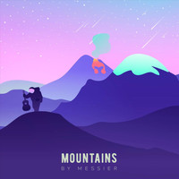 Messier - Mountains (Explicit)