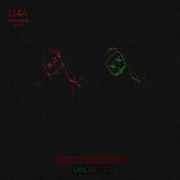 Moog Conspiracy - Mindset EP