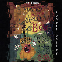 Robert Bailey - St. Elmo