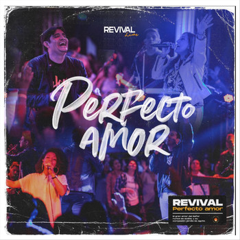 Revival Worship - Perfecto Amor