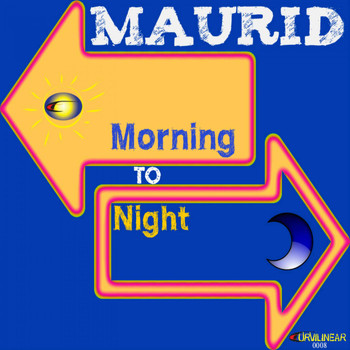 Maurid - Morning To Night