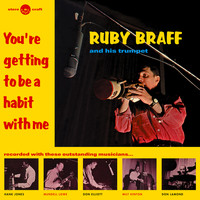 Ruby Braff - You're Getting to Be a Habit with Me