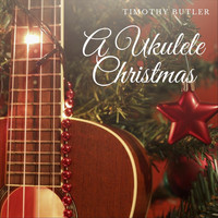Timothy Butler - A Ukulele Christmas