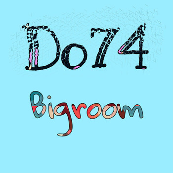 Do74 - Bigroom