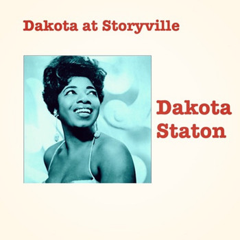 Dakota Staton - Dakota at Storyville