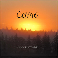 Cyndi Aarrestad - Come