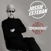 Jossie Esteban - Coronavirus