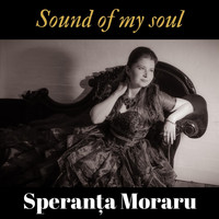 Speranța Moraru - Sound of My Soul