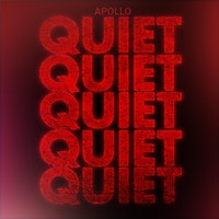 Apollo - Quiet (Explicit)