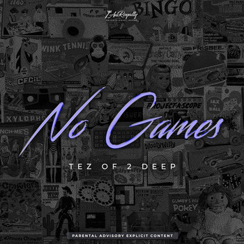 Tez - No Games (Explicit)