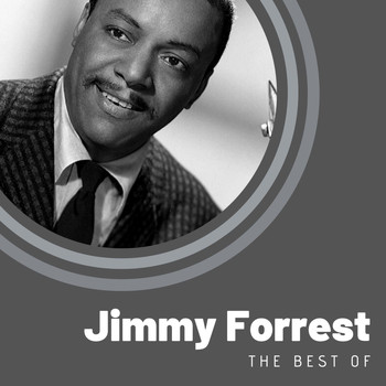 Jimmy Forrest - The Best of Jimmy Forrest