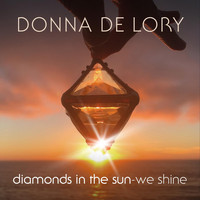 Donna De Lory - Diamonds in the Sun (We Shine)