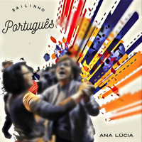 Ana Lucia - Bailinho Português