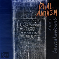 Grand Army Reapers - Dual Anthem (Explicit)