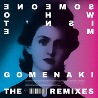 Someone Who Isn't Me - Gomenaki the Remixes