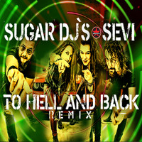 Sevi - To Hell and Back (Remix)