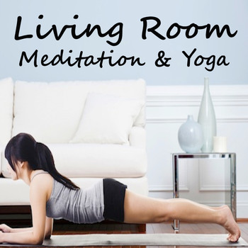 Various Artists - Living Room Meditation & Yoga