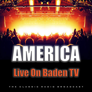 America - Live On Baden TV (Live)
