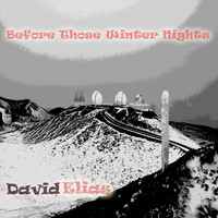 David Elias - Before Those Winter Nights (Live)