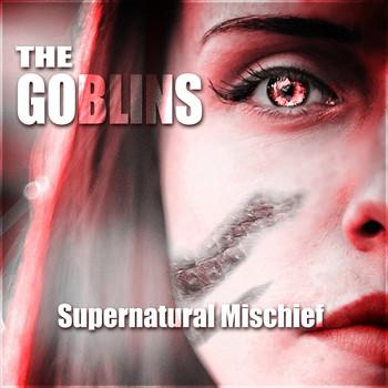 The Goblins - Supernatural Mischief