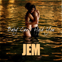 Jem - Baby Can I Hold You (Explicit)