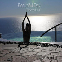 Remi - Beautiful Day (Elevated Mix)