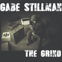 Gabe Stillman - The Grind (Explicit)