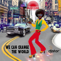 DJ Istar - We Can Change The World