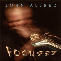 John Allred - Focused