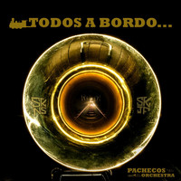 Pachecos Orchestra - Todos a Bordo