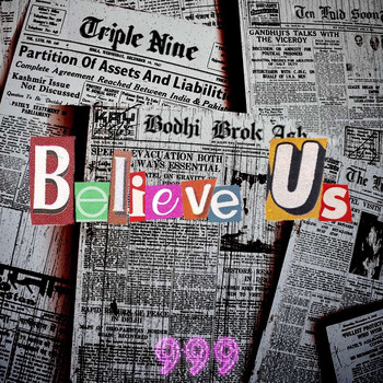999 - Believe Us
