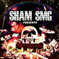 Sham SMG - They Got You (Remastered)