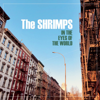 The Shrimps - In the Eyes of the World (Explicit)