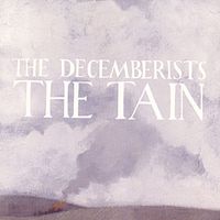The Decemberists - The Tain EP