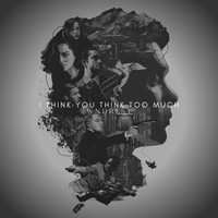 Wndrlst - I Think You Think Too Much