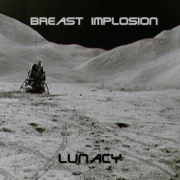 Breast Implosion - Lunacy