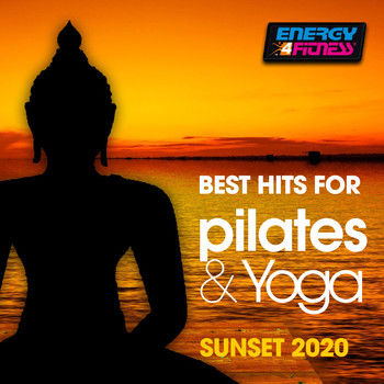 Various Artists - Best Hits For Pilates & Yoga Sunset 2020 (15 Tracks Non-Stop Mixed Compilation for Fitness & Workout - 90 Bpm)
