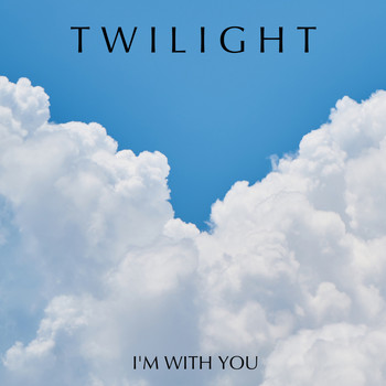 Twilight - I'm With You
