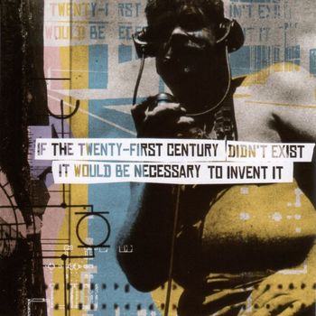 Various Artists - If the 21st Century Didn't Exist, It Would Be Necessary to Invent It