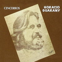 Horacio Guarany - Cencerros