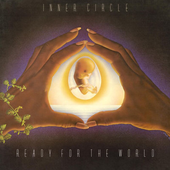 Inner Circle - Ready For The World