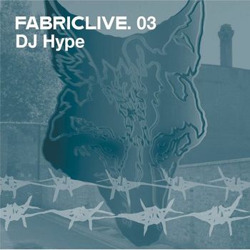 Various Artists - FABRICLIVE 03: DJ Hype