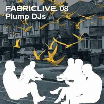 Various Artists - FABRICLIVE 08: Plump DJs