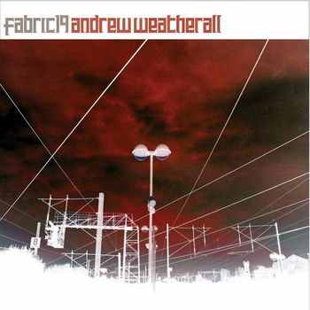 Various Artists - fabric 19: Andrew Weatherall
