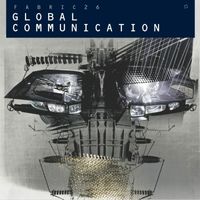 Global Communication - fabric 26: Global Communication