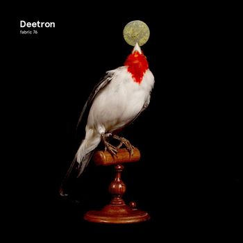Various Artists - fabric 76: Deetron
