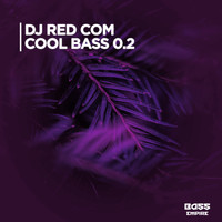DJ Red Com - Cool Bass 0.2